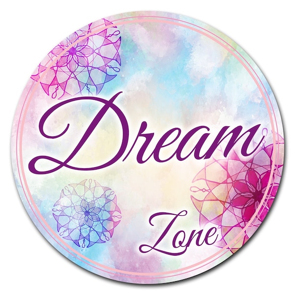 Dream Zone Circle Vinyl Laminated Decal